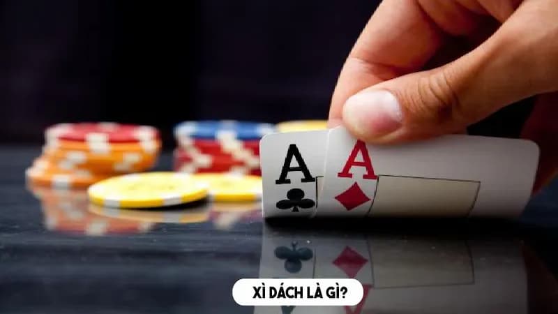 Định nghĩa trò chơi Xì Dách MEBET